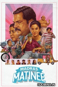 Madras Matinee (2025) Tamil Movie