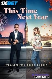 This Time Next Year (2025) Telugu Dubbed Movie